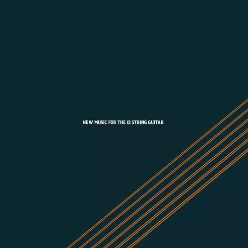 Toby Hay - New Music for the 12 String Guitar