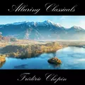Classically Beautiful Frédéric Chopin