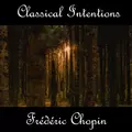 Instrumental Intentions: Frédéric Chopin