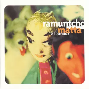 Ramuntcho Matta - 2 L'Amour
