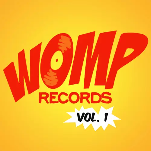 Bloom de Wilde & Sam And The Womp & Mista Trick - Womp Records, Vol. 1