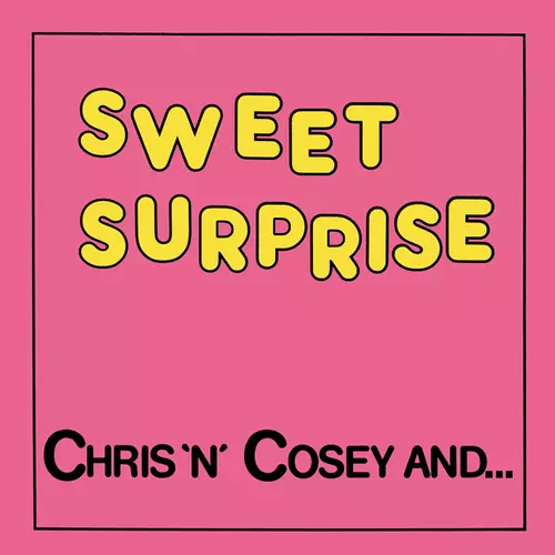 Chris & Cosey - Sweet Surprise