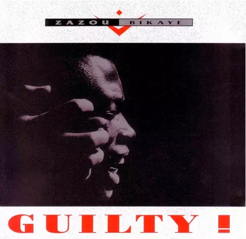 Hector Zazou, Zazou Bikaye - Guilty by Zazou Bikaye 