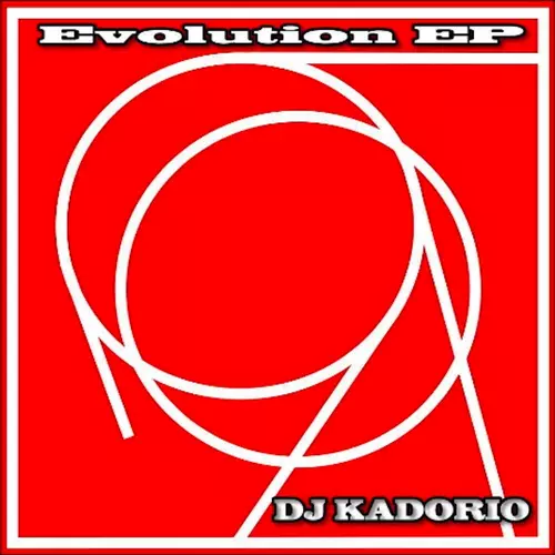 DJ Kadorio - Evolution EP