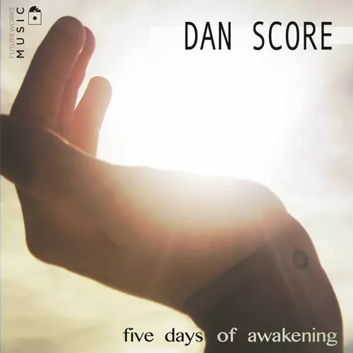 Dan Score - Five Days of Awakening