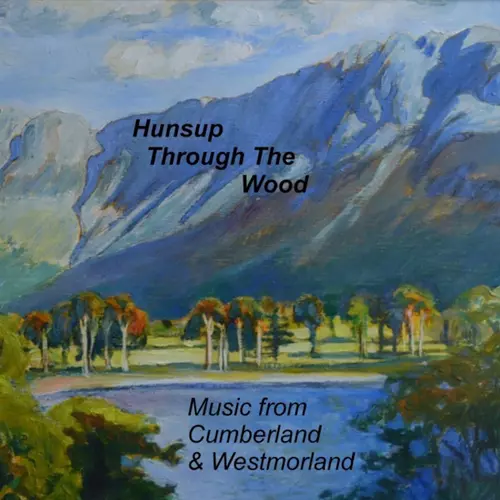 Ed Heslam and Jean Altshuler - Hunsup Through the Wood