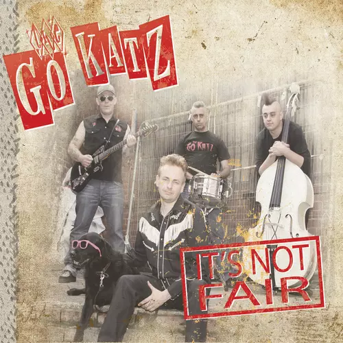 The Go-Katz - It's Not Fair