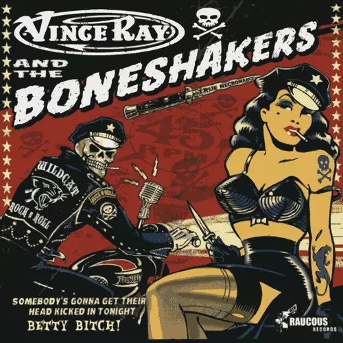 Vince Ray & The Boneshakers - Somebody's Gonna Get Their Head Kicked In Tonight