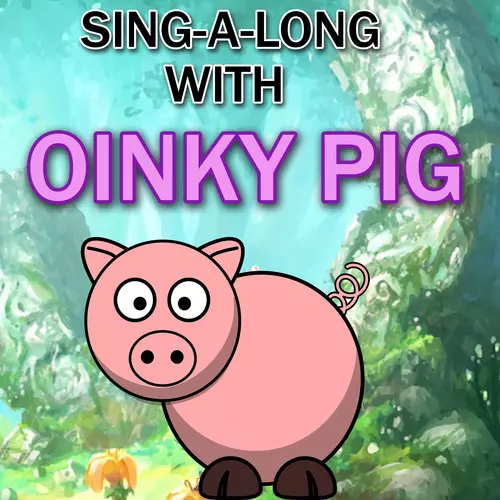 Baby Lullaby|Baby Sleep Through the Night|Lullaby Land|Monarch Baby Lullaby Institute - Sing A Long With Oinky Pig