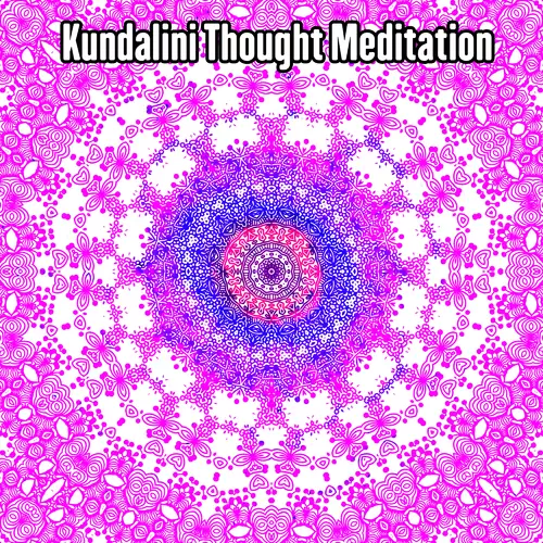 Kundalini: Yoga, Meditation, Relaxation - Kundalini Thought Meditation