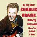 Butterfly  - The Very Best of Charlie Gracie