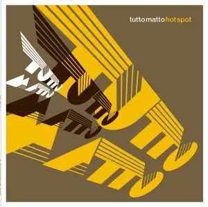 Tutto Matto - Hot Spot