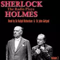 Sherlock Holmes - The Radio Plays  Volume 2