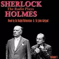 Sherlock Holmes - The Radio Plays  Volume 1