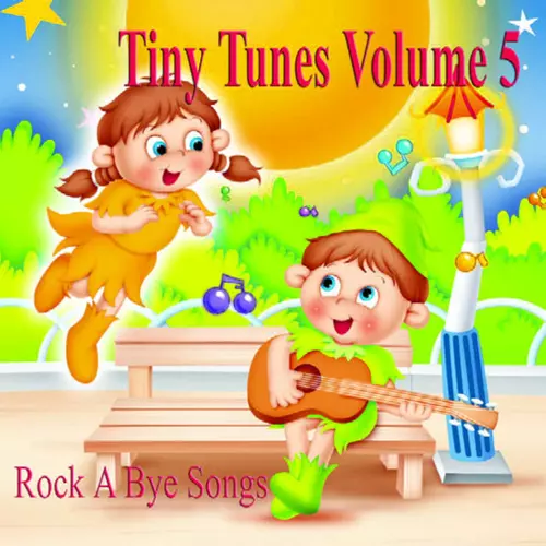 Merry Minstrels - Tiny Tunes Rock A Bye Songs