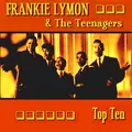 Frankie Lymon & The Teenagers Top Ten