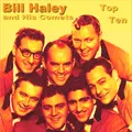 Bill Haley Top Ten