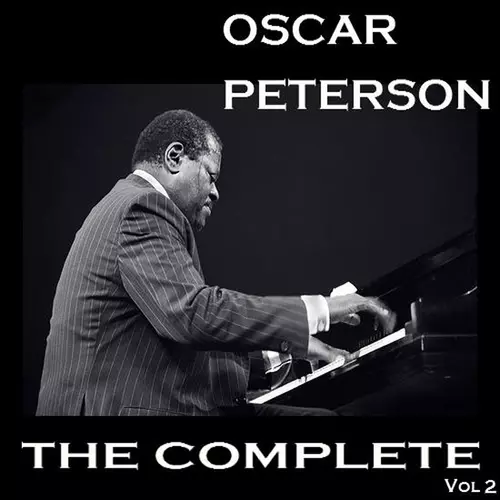 Oscar Peterson - The Complete Oscar  Peterson Volume 2