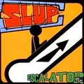 Slup - Escalator