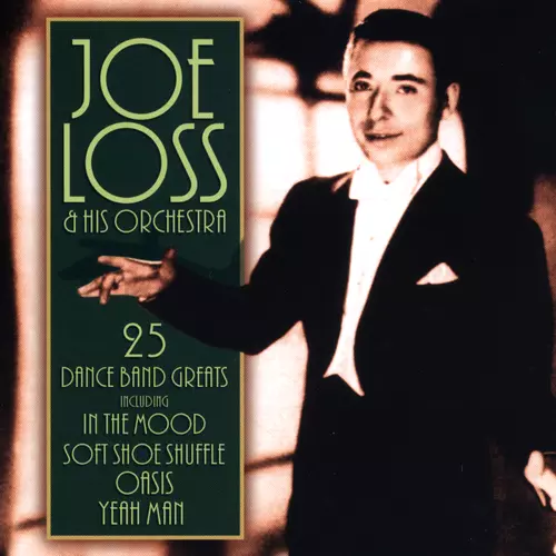 Joe Loss and His Orchestra - In the Mood 25 Dance Band Greats