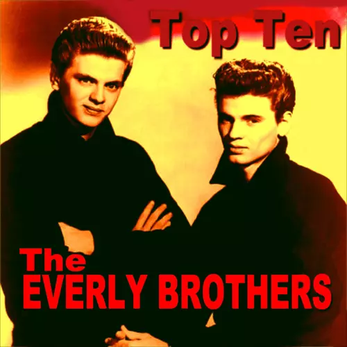 The Everly Brothers - The Everly Brothers Top Ten