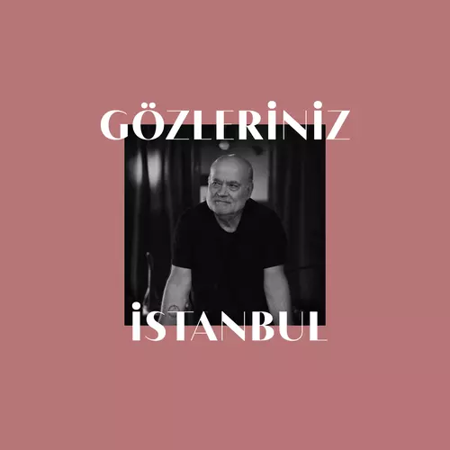 Gözleriniz İstanbul