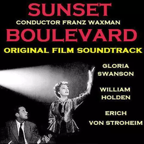 Franz Waxman Orchestra - Sunset Boulevard  Original Film Score Recording