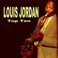 Louis Jordan Top Ten