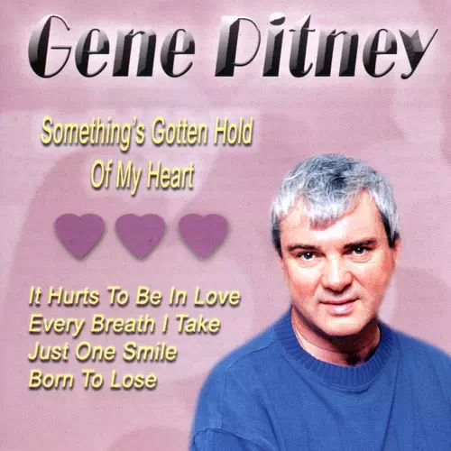 Gene Pitney - Something‚Äôs Gotten Hold Of My Heart