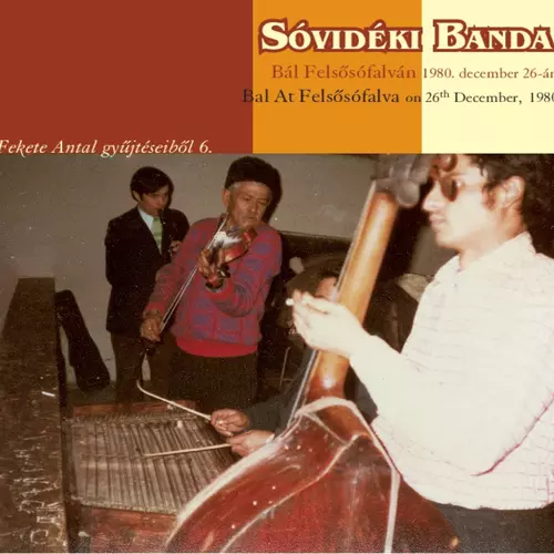 Sóvidéki Banda - Bál Felsősófalván 1980.december 26-án