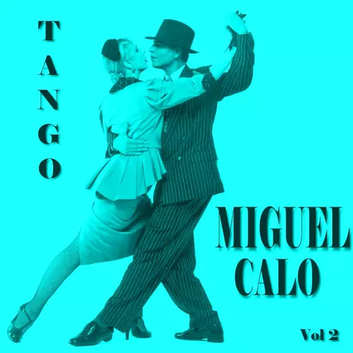Miguel Calo - Las Grandes Orques Orquestas Del Tango