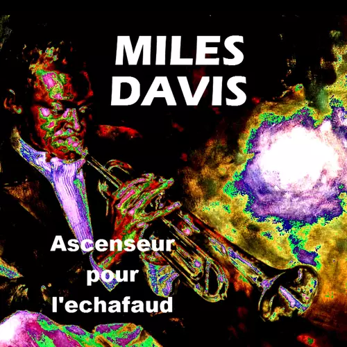 Miles Davis - Ascenseur Pour L'echafaud