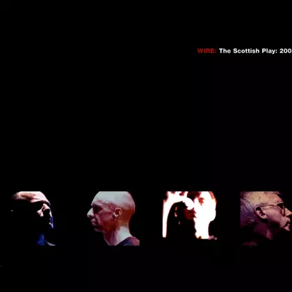 Wire - WIRE: The Scottish Play: 2004 DVD/CD cover