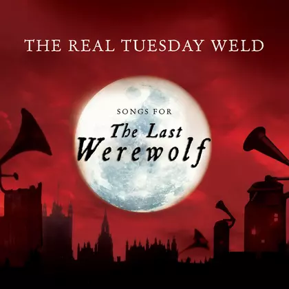 The Real Tuesday Weld - The Last Werewolf cover