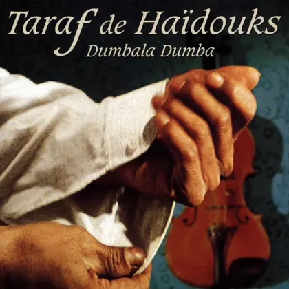 Taraf De Haïdouks - Dumbala Dumba cover