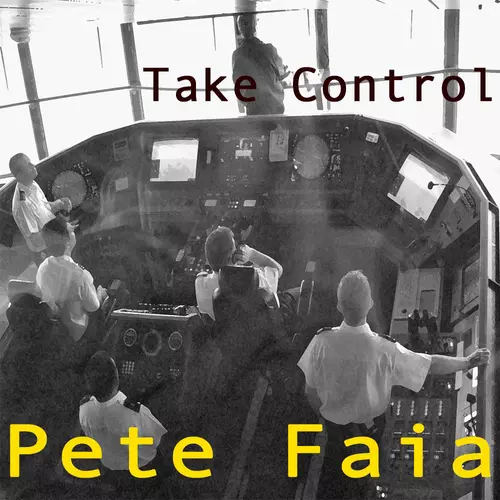 Pete Faia aka Pedro Manafaia - Take Control