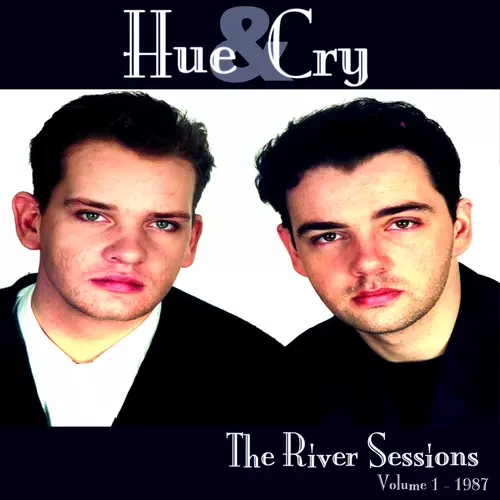 Hue and Cry - The River Sessions
