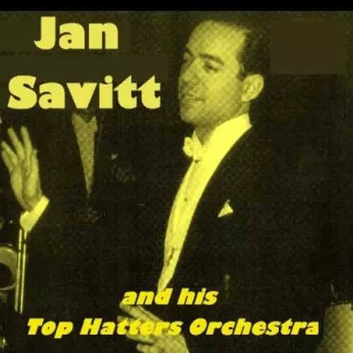 Jan Savitt  & The Top Hatters Orchestra - Music With A Shuffle