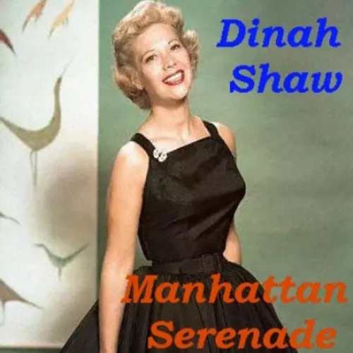 Dinah Shore - Manhattan Serenade