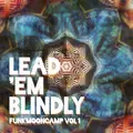 FunkMoonCamp, Vol. 1: Lead ’Em Blindly
