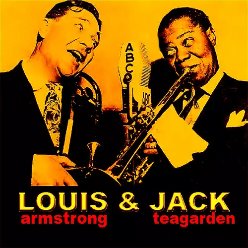 Louis Armstrong | Jack Teagarden - Louis & Jack