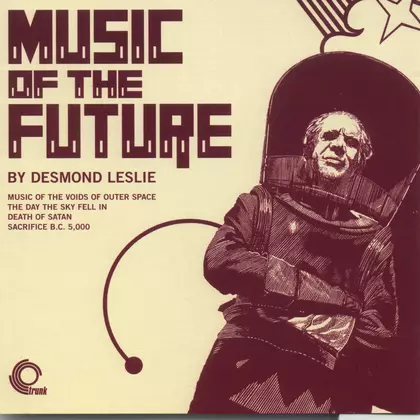 Desmond Leslie - Music Of The Future cover