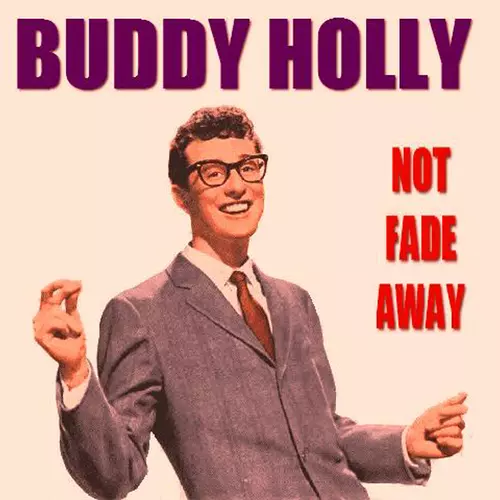 Buddy Holly - Not Fade Away