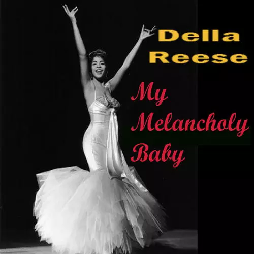 Della Reese - My Melancholy Baby