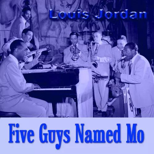 Louis Jordan - Five Guys Named Moe