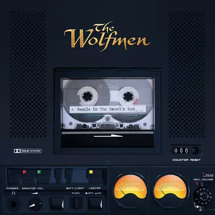 The Wolfmen - Needle In The Camels Eye cover