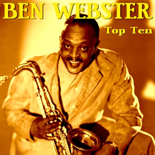 Ben Webster - Ben Webster Top Ten