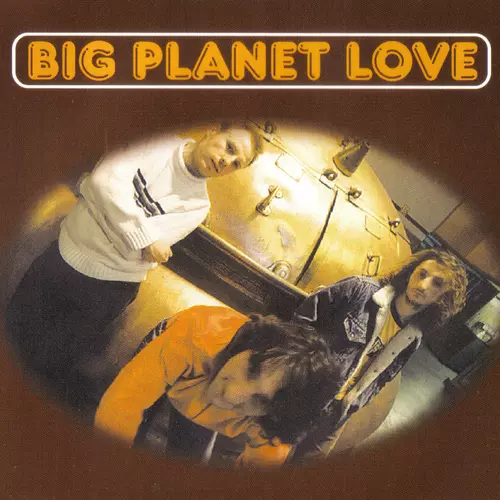 Big Planet Love - Open Your Doors