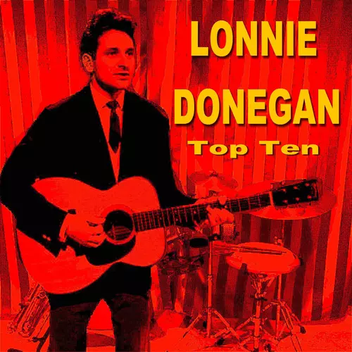 Lonnie Donegan - Lonnie Donegan Top Ten
