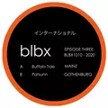BLBX International: Episode Three